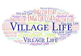 10 lines on village life. Complete Essay On Village Life With Quotations Ilmi Hub