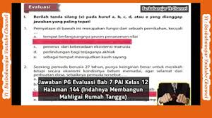 Jun 17, 2021 · kumpulan lengkap kunci jawaban evaluasi pai kelas 12 halaman 17, 18, 19 pendidikan agama islam bab 1 semester 1 buku pelajaran siswa kurikulum 2013 revisi 2018. Jawaban Pg Evaluasi Bab 7 Pai Kelas 12 Halaman 144 Indahnya Membangun Mahligai Rumah Tangga Youtube