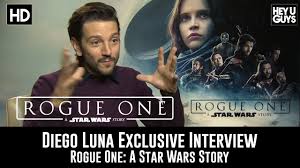 The first of these is rogue one: Diego Luna Exclusive Interview Rogue One A Star Wars Story Youtube