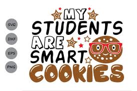 Download My Students Are Smart Cookies Graphic By Cosmosfineart Creative Fabrica PSD Mockup Templates