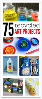 75 Recycled Art Projects For Kids No Time For Flash Cards Recycled Crafts Kids Recycled Art Recycled Art Projects