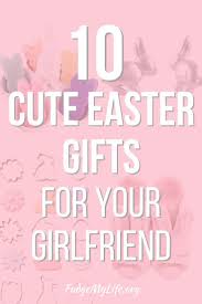 Did i do something wrong? 17 Cute Easter Gifts For Your Girlfriend That She Ll Love Gifts For Your Girlfriend Easter Gifts Favorite Things Gift