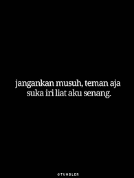 O Tha To Syukur Kutipan Persahabatan Terbaik Kata Kata Motivasi Teman Palsu