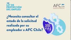Sistema de protección social creado para apoyar al trabajador en situaciones de desempleo. Consulta Estado De Pacto De Suspension Laboral Afc Chile