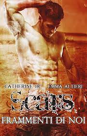 I frammenti sono come un rompicapo, dove e come possono incastrarsi? Scars Frammenti Di Noi Ebook Altieri Emma Bc Catherine Amazon It Kindle Store