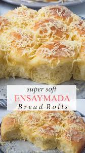 Super Soft Ensaymada Bread Rolls Recipe Filipino Food Dessert Ensaymada Recipe Bread Recipes Homemade