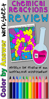 Chemical Reactions Review Color By Answer Worksheet