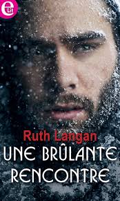Une brûlante rencontre eBook de Ruth Langan