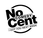 No Cent Comedy Show