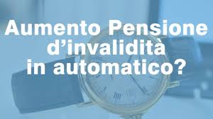 Aumento Pensioni Invalidita Ultima Ora 2020 Quando
