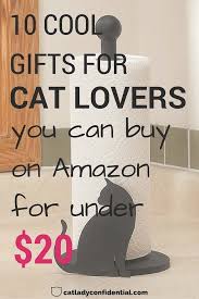 12 Cool Gifts For Cat Lovers You Can Buy On Amazon For Under 10 Cat Lady Gift Funny Cat Gifts Cat Lover Gifts