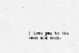 I Love You To The Moon And Back Lyrics I Love You To The Moon And Back Tumblr Google Search