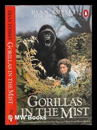 Gorillas in the Mist by Dian Fossey
