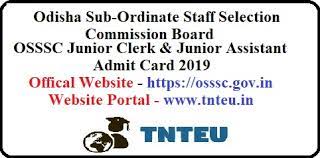 Candidates who will appear for the examination can download the admit card through these simple steps given below. Osssc Junior Clerk Admit Card 2019 Available Check Junior Assistant Exam Date Osssc Gov In Tnteu News