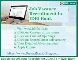 Start your new career with us today! Idbi Bank Specialist Officer Vacancy Recruitment 2020 21