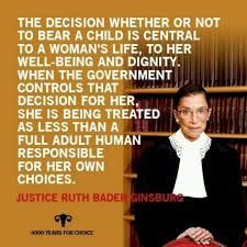 19 Reasons Ruth Bader Ginsburg Is Your Favorite Supreme Court Justice Reproductive Rights Pro Choice Right To Choose
