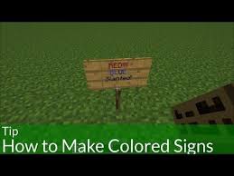 Signs were one of the first customizable objects in minecraft and have been available since beta. Tip How To Make Colored Signs In Minecraft Colored Signs How To Make Colors How To Make Letters