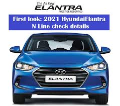 The engine, which is stated to have a. First Look 2021 Hyundai Elantra N Line Check Details
