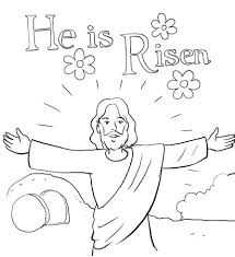 He Is Risen Jesus Coloring Pages Sunday School Coloring Pages Easter Sunday School