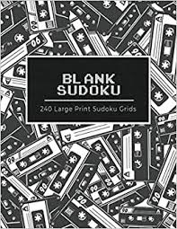 Sudoku for kids (4x4, 6x6, 9x9) info. Blank Sudoku 240 Large Print Sudoku Grids Blank 9x9 Grids Practice Grids For Solving Sudoku Puzzles Sudoku Practice Sheets 8 5x11 B W Retro Cassette Tapes Press Liminal Amazon Com Mx Libros