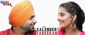 Calendar Tareekan Lyrics Jordan Sandhu Kaake Da Viyah Lyricsbull Com