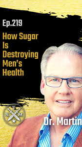 Episode 219 of the Sovereign Man Podcast! , Sugar is destroying men’s  health — from energy to testosterone to the brain itself. Dr. Martin of  @martin.clinic exposes what’s really happening inside your ...