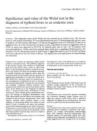 The incidence of typhoid fever in the united states has decreased since the early 1900s. Significance And Value Of The Widal Test In The Diagnosis Of Typhoid Fever In An Endemic Area Abstract Europe Pmc