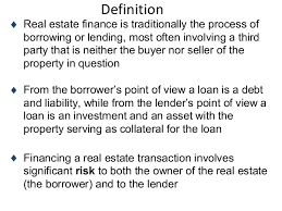Finance is a term for matters regarding the management, creation, and study of money and investments. Real Estate Finance