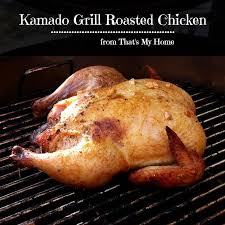 Kamado Grill Roasted Chicken From Recipes Food And Cooking Roastedchicken Kamadogrill Recipe Kamado Grill Recipes Grilled Roast Recipes