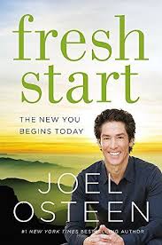 Fresh Start The New You Begins Today By Joel Osteen Https Www Amazon Com Dp 1455570400 Ref Cm Sw R Pi Dp U X Bq Joel Osteen Christian Book Store Fresh Start