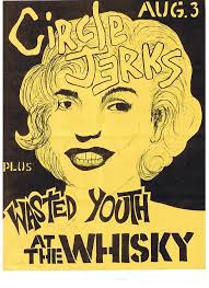 Circle Jerks & Wasted Youth at the Whisky A Go Go 1981
