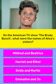 Read on for some hilarious trivia questions that will make your brain and your funny bone work overtime. On The American Tv Show The Brady Trivia Questions Quizzclub