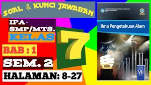Tolong dibantu yaa pelajaran ipa kelas 8 semester 1 halaman. Soal Kunci Jawaban Ipa Smp Mts Kelas 7 Bab 1 Halaman 8 27 Semester 2 Genap Youtube