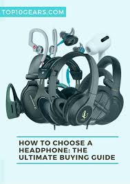 He notes when you're walking along, listening to music without a. How To Choose A Headphone The Ultimate Buying Guide To The Perfect Headphones Top10gears Com