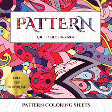 Our online collection of easy and adult coloring pages feature the best download and print out this simple flower pattern coloring page. Buy Pattern Coloring Sheets Advanced Coloring Colouring Books For Adults With 30 Coloring Pages Pattern Adult Colouring Coloring Books Book Online At Low Prices In India Pattern Coloring Sheets Advanced Coloring