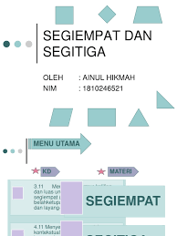 Maybe you would like to learn more about one of these? Ppt 1 Segiempat Dan Segitiga