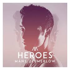 Swedish singer måns zelmerlöw is out with his eighth album, time. Heroes Mans Zelmerlow Song Wikipedia