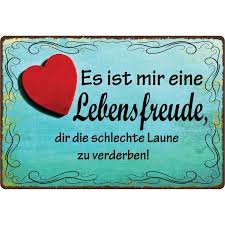 Schild Spruch Lebensfreude Schlechte Laune Zu Verderben 30 X 20 Cm 7 99