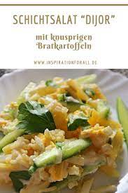 salat dijor rezept fur schichtsalat mit knusprigen bratkartoffeln rezepte leckere vegetarische rezepte salat rezepte vegetarisch