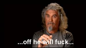Billy Connolly says off he will Fuck... : r/gifs