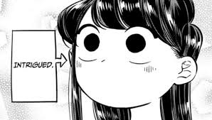 I also know how much she truly wants to talk to people. Komi Can T Communicate Know Your Meme
