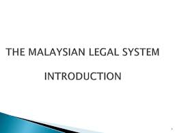 This was a direct result of the colonisation of malaya, sarawak, and north borneo by britain between the early 19th century to 1960s. Ppt Introduction Of The Malaysia Legal System 2 Siti Noor Kartika Academia Edu