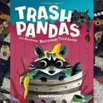 Later on this year the second edition will be. Go Dumpster Diving With Trash Pandas Geekdad