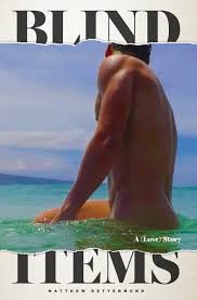 Blind Items: A (Love) Story: Rettenmund, Matthew: 9781734238136:  Amazon.com: Books