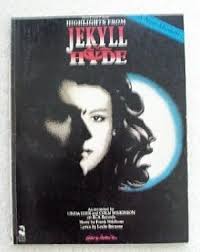 Highlights from Jekyll and Hyde : Piano