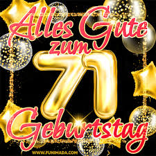 Whatsapp geburtstagswünsche schnell und übersichtlich gefunden. Alles Gute Zum 71 Geburtstag Gif Herunterladen Auf Funimada Com
