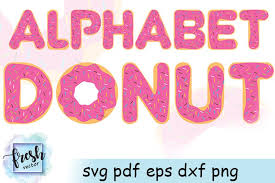 Cut out one of each letter stencil, mix them up in a pile, and have your preschooler sort them in alphabetical order. Donut Alphabet Svg Pink Donut Letters Cut File Girl Birthday 533022 Svgs Design Bundles