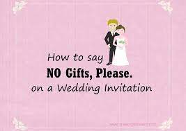 How To Say No Gifts Please On The Wedding Invitation No Gifts Please Wording For Wedding Inv Wedding Invitation Quotes Wedding Invitations Wedding Wording