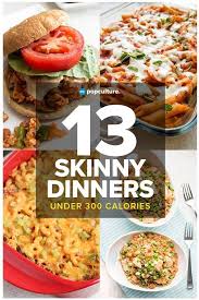 13 Skinny Dinners Under 300 Calories Dinner Under 300 Calories No Calorie Foods Healthy
