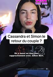 Cassandra et Simon : Vers une réconciliation ?